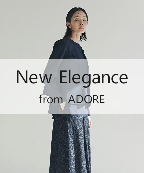 New Elegance from ADORE