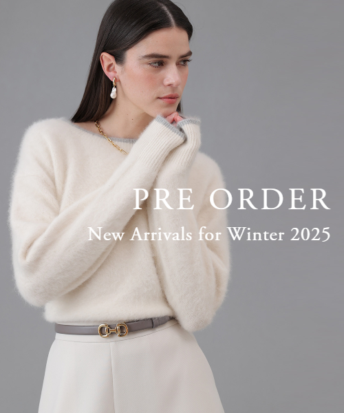 【PRE ORDER】装いをブラッシュアップする新作アイテムを先行ご予約でお届け