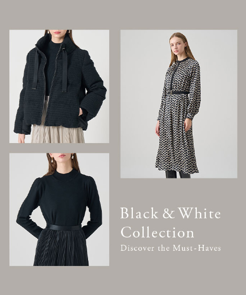 【Monotone Style】 シンプルにして華やぐ、洗練のモノトーンアイテム。