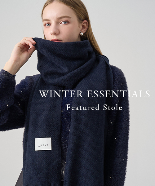 【WINTER ESSENTIALS】 軽やかな暖かさを纏う、ストールをセレクト。