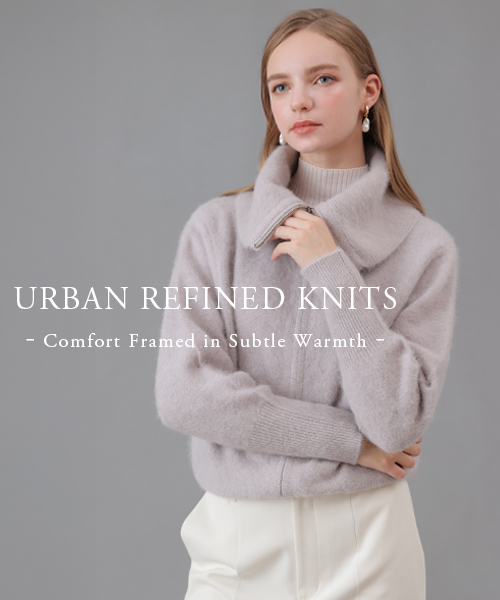 【URBAN REFINEDKNITS】 柔らかな質感が魅せる、今季の洗練ニット。