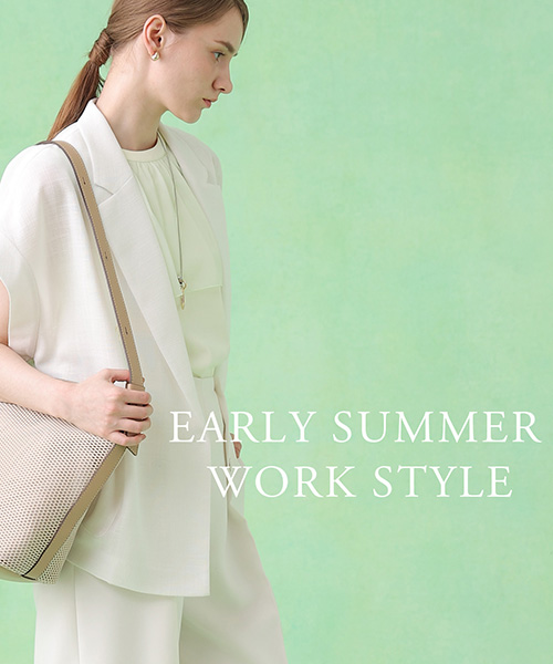Early Summer Work Style｜今欲しい、初夏の通勤アイテム