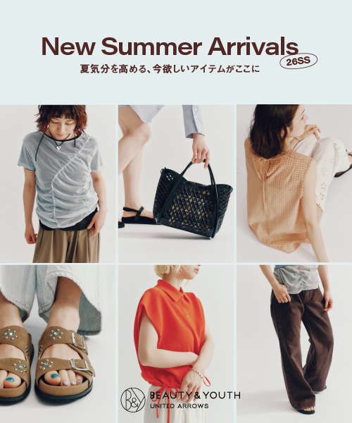 New Summer Arrival　夏気分を高める、今欲しいアイテムがここに
