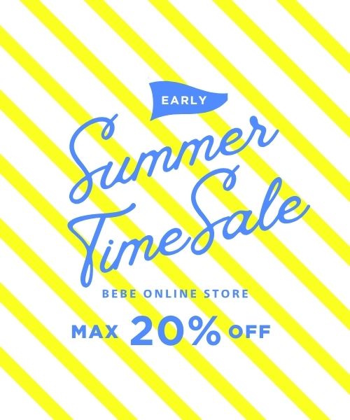 MAX20％OFF! EARLY SUMMER TIME SALE!!