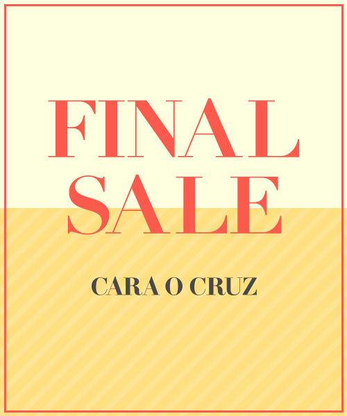 CARA O CRUZ  FINAL SALE開催中