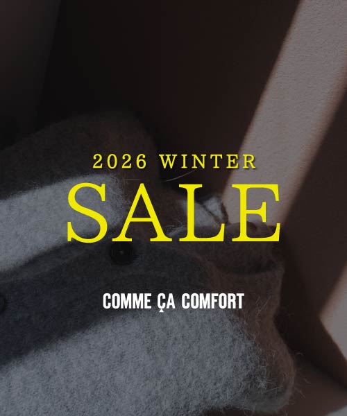 COMME CA COMFORT｜25-26 WINTER SALE 開催中！