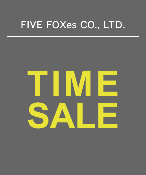 【FIVE FOXes SALE】期間限定タイムセール開催中！この機会にお得なアイテムをチェック！～ 12/7(日)23時59分まで！