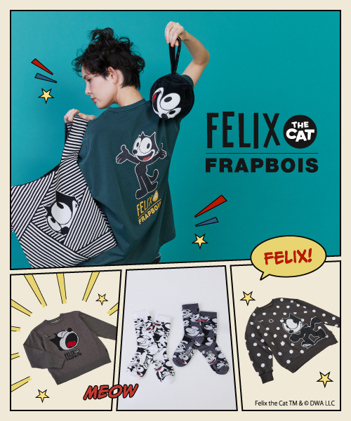 FELIX THE CAT × FRAPBOIS