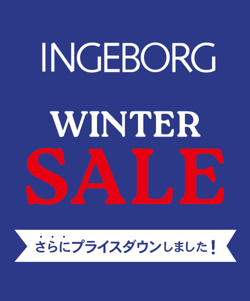 【INGEBORG】2026 WINTER SALE ◆MORE MARK DOWN◆ 1/9(Fri) START ~対象商品をさらにお買い得な50%OFFにてご提供!~