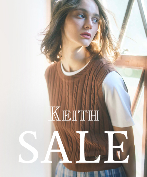 【KEITH】SUMMER SALE 開催中！