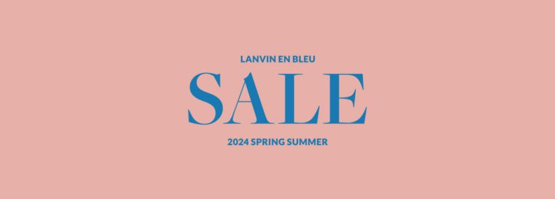 LANVIN en Bleu / ランバン オン ブルー
