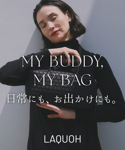 MY BUDDY,MY BAG 日常にも、お出かけにも。
