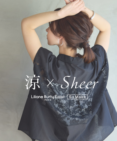 ＜涼×Sheer＞夏にお勧めの透け感のある涼し気ブラウスをピックアップ