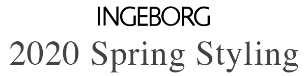 INGEBORG 2020 Spring Styling