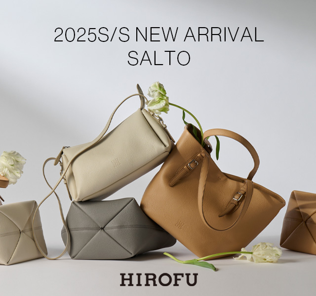 hiromu　おまとめ HIROFU - 【HIROFU】2025S/S NEW ARRIVAL SALTO | 大人のための高感度