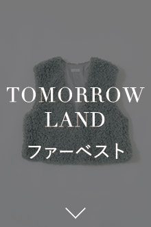 TOMORROWLAND ファーベスト