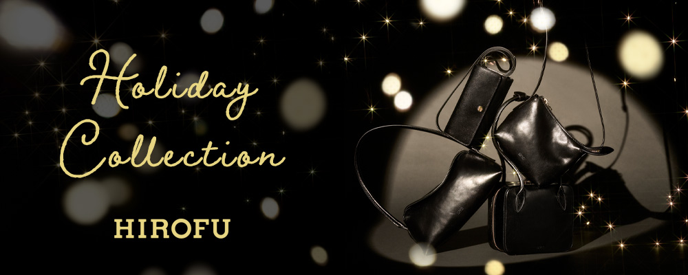 HOLIDAY COLLECTIONーホリデーシーズンの贈り物に、心ときめくスタイルをー