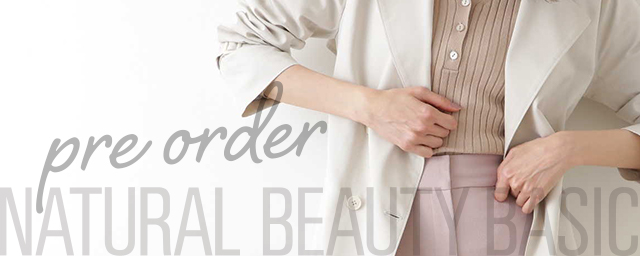 NATURAL BEAUTY BASIC パステルカラーや透け感のある春アイテムの先行予約受付中！