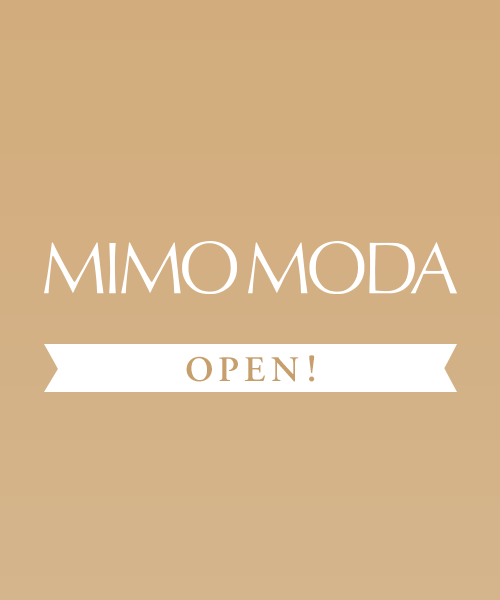 MIMO MODA - MIMO MODA/ ミモモーダ ～2/20(木)12時 NEW OPEN しました 