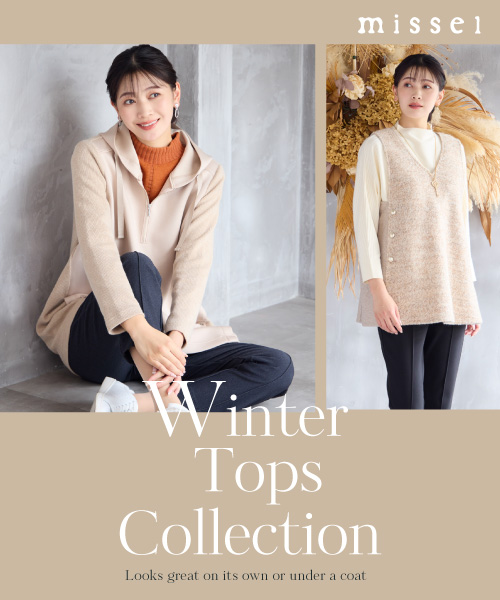 ＜WINTER TOPS COLLECTION＞トップスコレクション