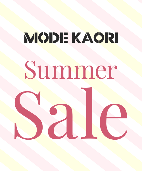 MODE KAORI  Summer Saleスタート！