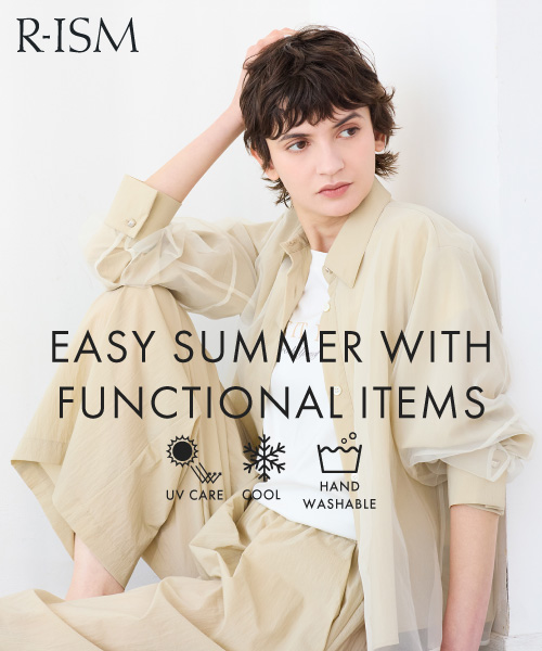 優秀な機能性アイテムを見方に、初夏のおしゃれを楽しんで！