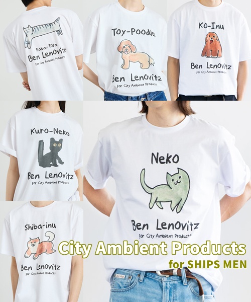 【SHIPS MEN】City Ambient Products別注のDOG＆CATシリーズをご紹介 !