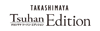 TAKASHIMAYA Tsuhan Edition