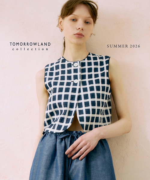 〈TOMORROWLAND collection〉 SUMMER 2026～遊び心ある大人のサマールック