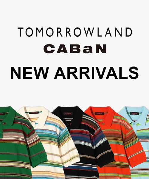 CABaN　NEW ARRIVALS