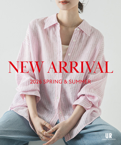 NEW ARRIVAL　2026 SPRING＆SUMMER