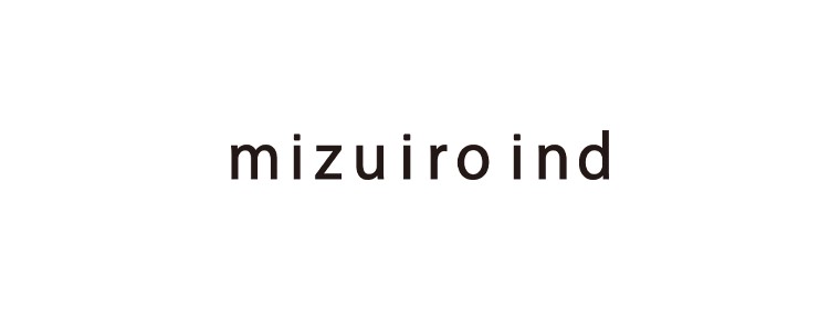 mizuiro ind / ミズイロインド